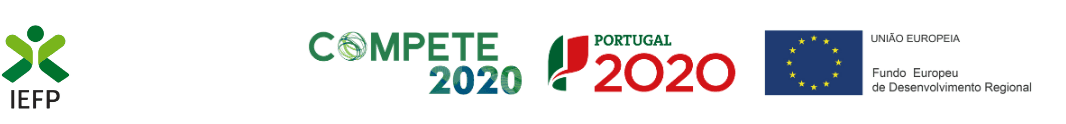 Logótipos de cofinanciamento: IEFP, COMPETE 2020, PORTUGAL 2020, União Europeia — Fundo Europeu de Desenvolvimento Regional