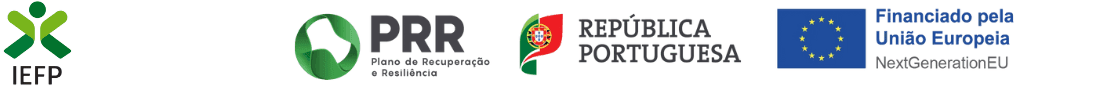 Logótipos de cofinanciamento: IEFP, PRR Plano de Recuperação e Resiliência, República Portuguesa, Financiado pela União Europeia — NextGenerationEU