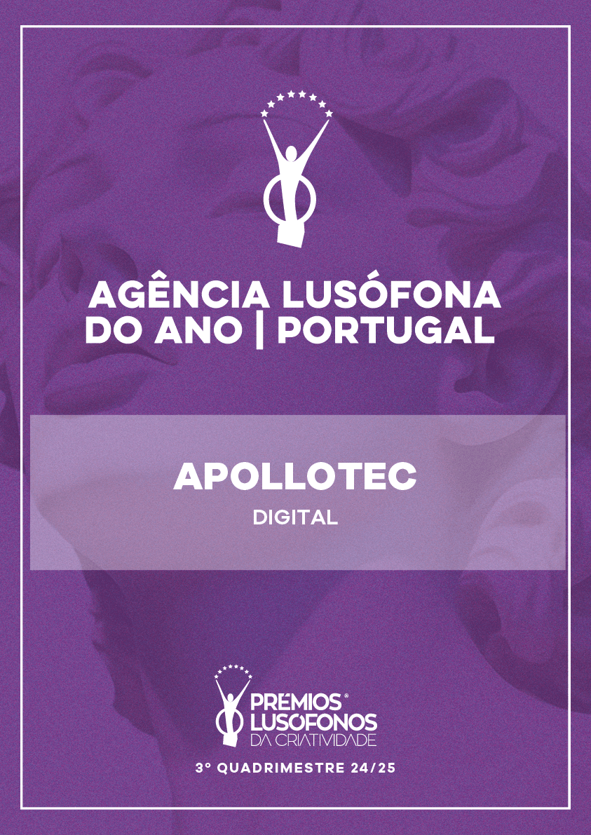 Diploma dos Prémios Lusófonos da Criatividade: Agência Lusófona do Ano, Portugal, atribuído à Apollotec Digital no 3.º quadrimestre 2024/2025