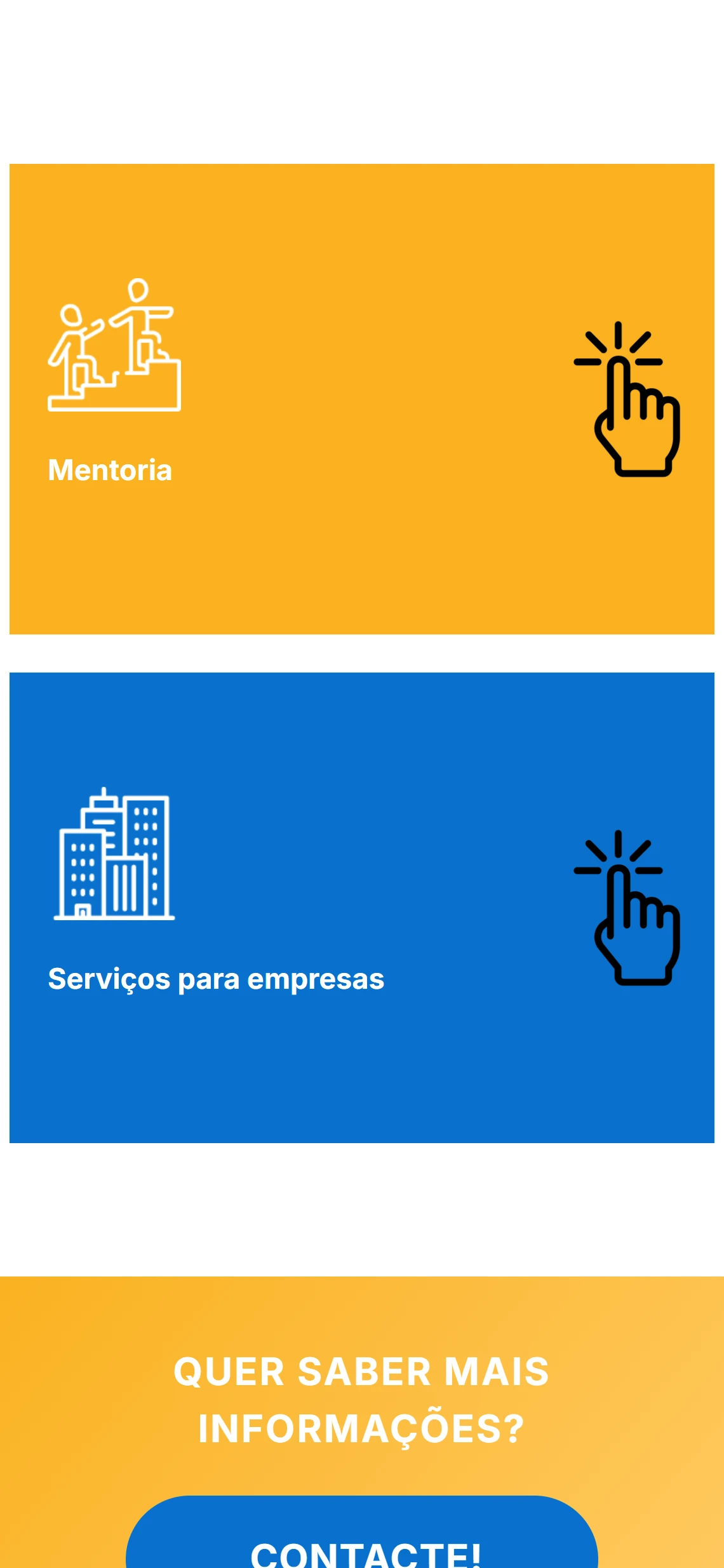 Secção de serviços da página Serviços em ecrã de telefone: um cartão amarelo Mentoria e um cartão azul Serviços para empresas, ambos com ícones brancos de traço e o símbolo de clique, seguidos do início da faixa amarela «Quer saber mais informações?» com o botão azul CONTACTE!.